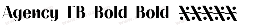 Agency FB Bold Bold字体转换